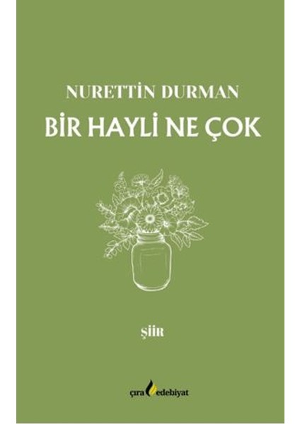 Bir Hayli Ne Çok - Nurettin Durman