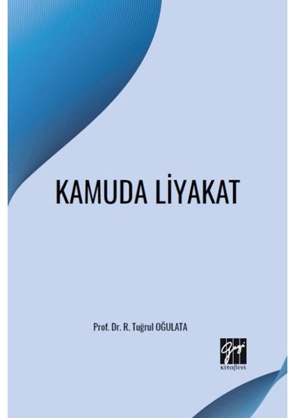 Kamuda Liyakat - R. Tuğrul Oğulata