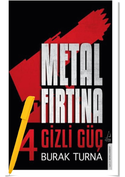 Metal Fırtına 4 / Gizli Güç - Burak Turna + Alfa Kalem