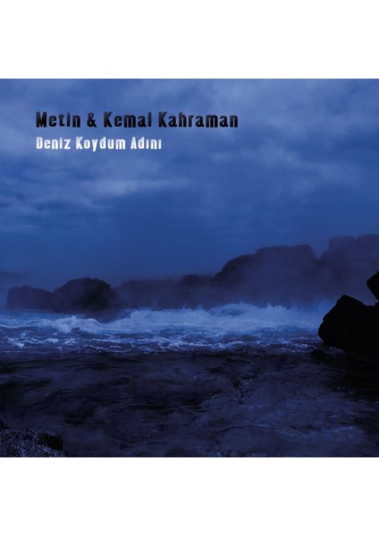 Metin Kemal Kahraman - Deniz Koydum Adını (Plak)