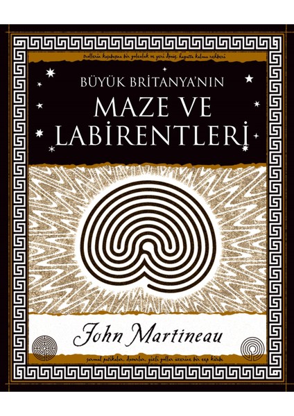 Büyük Britanya’nın Maze Labirentleri - John Martineau