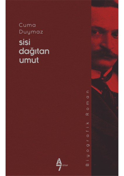 Sisi Dağıtan Umut - Cuma Duymaz