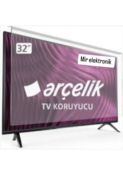 82 Ekran 32INCH Arçelik Tv Ekran Koruyucu