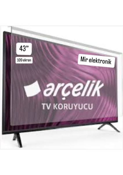 109 Ekran 43INCH Arçelik Ekran Koruyucu