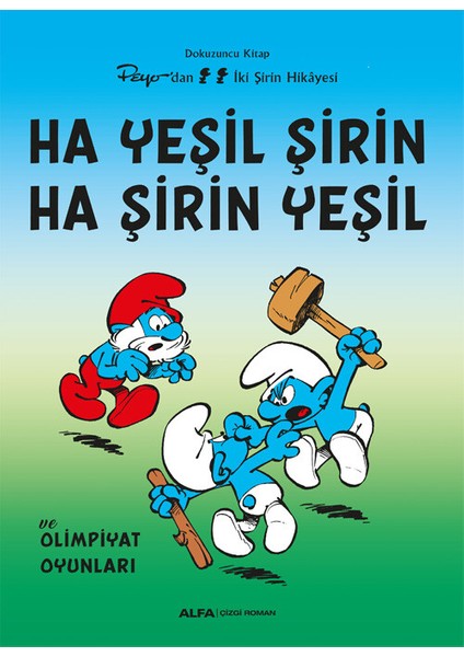 Peyo’dan Iki Şirin Hikâyesi - ha Yeşil Şirin Ha Şirin Yeşil