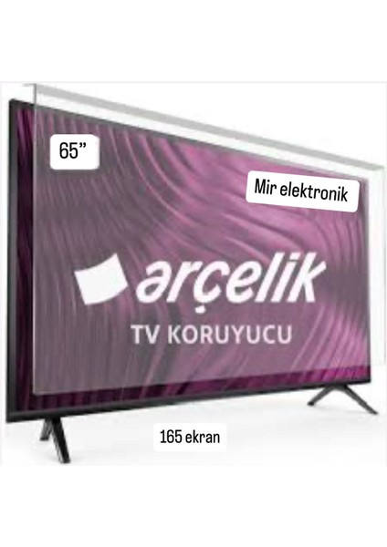 165 Ekran 65ınch Arçelik Ekran Koruyucu