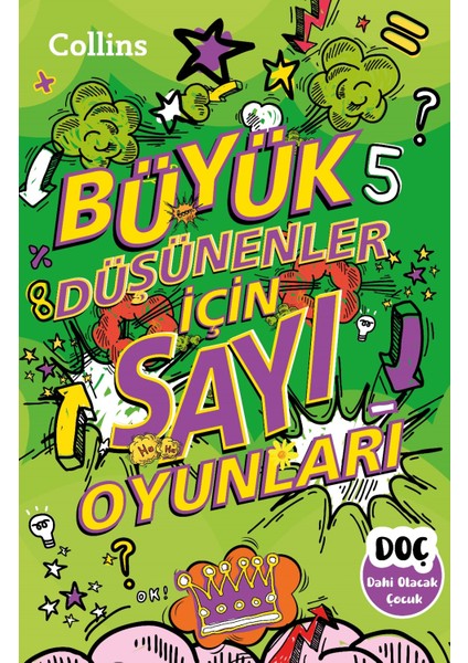 Büyük Düşünenler Için Sayı Oyunları (7-12 Yaş)