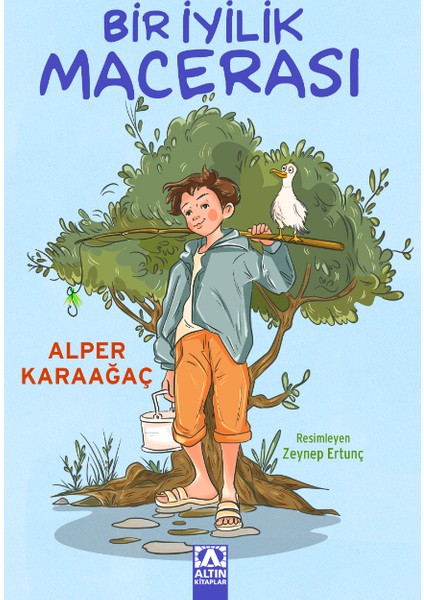 Bir Iyilik Macerası - Alper Karaağaç