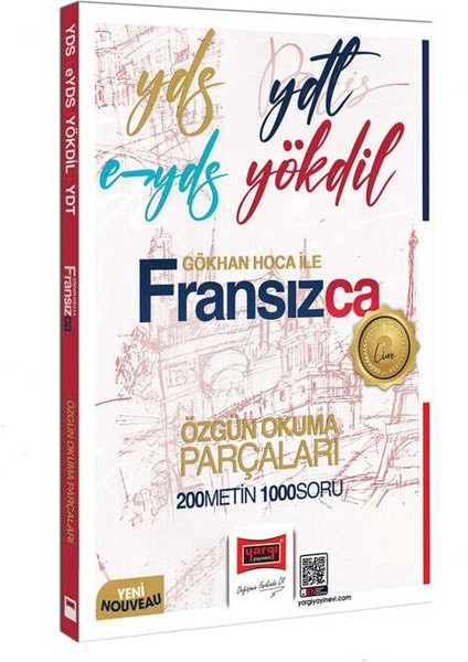 2025 Yds Ydt E-Yds Yökdil Fransızca Özgün Okuma Parçaları 200 Metin 1000 Soru - Gökhan Yılmaz