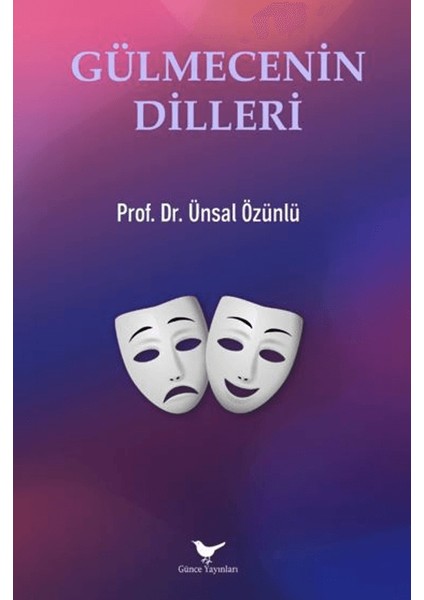 Gülmecenin Dilleri - Ünsal Özünlü