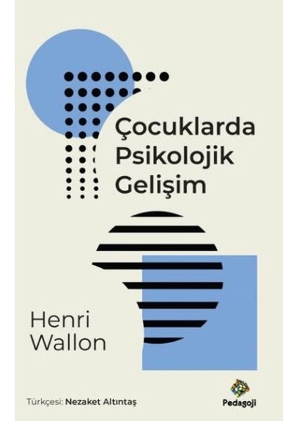 Çocuklarda Psikolojik Gelişim - Henri Wallon