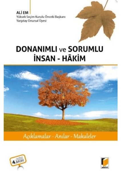 Donanımlı ve Sorumlu İnsan – Hakim - Ali Em