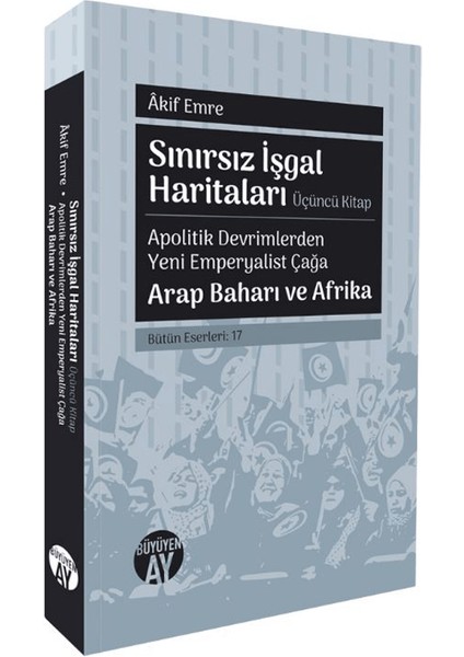 Sınırsız İşgal Haritaları: Üçüncü Kitap - Akif Emre
