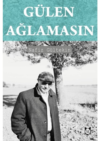 Gülen Ağlamasın - Nafiz Gültekin