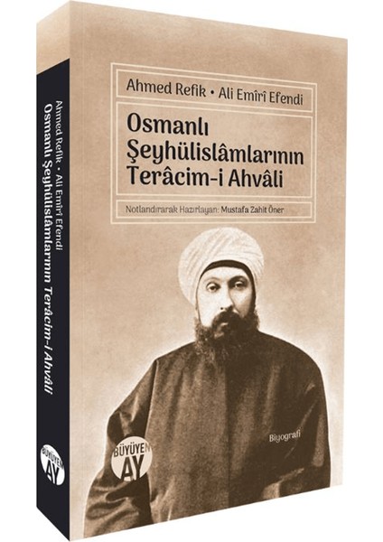 Osmanlı Şeyhülislamlarının Teracim-i Ahvali - Ahmet Refik