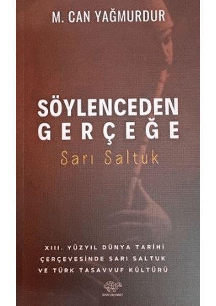 Söylenceden Gerçeğe - Mahmut Can Yağmurdur