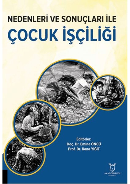 Nedenleri ve Sonuçları ile Çocuk İşçiliği