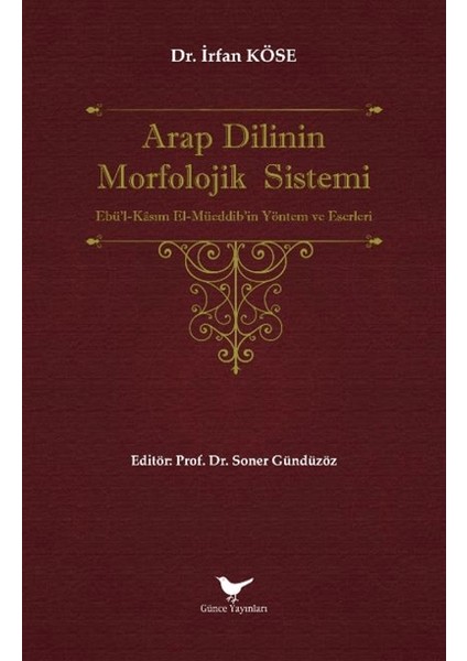 Arap Dilinin Morfolojik Sistemi - İrfan Köse