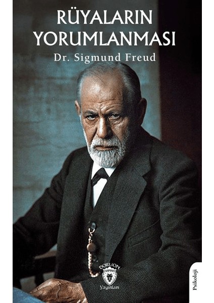 Rüyaların Yorumlanması - Sigmund Freud