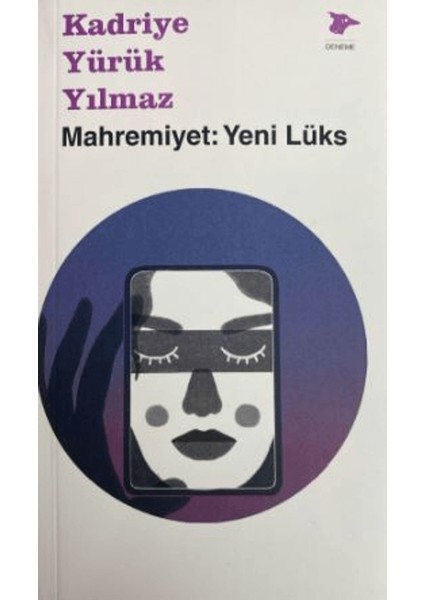 Mahremiyet: Yeni Lüks - Kadriye Yürük Yılmaz