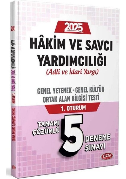 2025 Adli ve Idari Hakim ve Savcı Yardımcılığı Genel Yetenek Genel Kültür Ortak Alan 1. Oturum 5 Deneme Çözümlü Data Yayınları