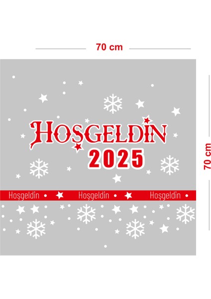 Detaylı Hoşgeldin 2025 Yazısı Kar Taneleri ve Yılbaşı Vitrin Stickerları 70X70 cm