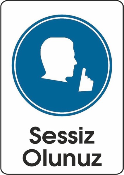 Sessiz Olunuz - Uyarı Levhası - 16X24 cm