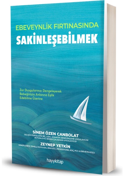 Ebeveynlik Fırtınasında Sakinleşebilmek - Sinem Özen Canbolat & Zeynep Yetkin