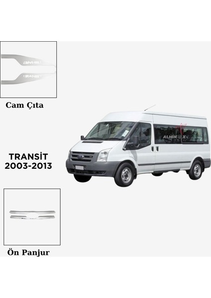 Aksesuar Ford Transit 2003-2013 Cam Çıta-Ön Panjur Set