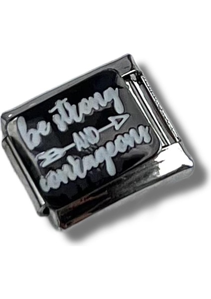 Be Strong And Conrageons Charm