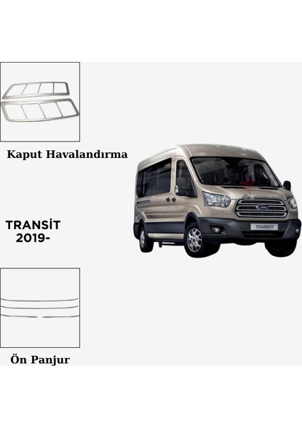 Aksesuar Ford Transit 2019- Kaput Havalandırma- Ön Panjur Set