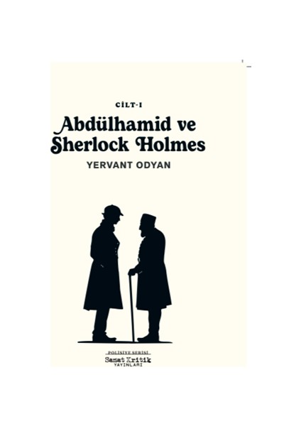 Abdülhamid ve Sherlock Holmes Cilt-1