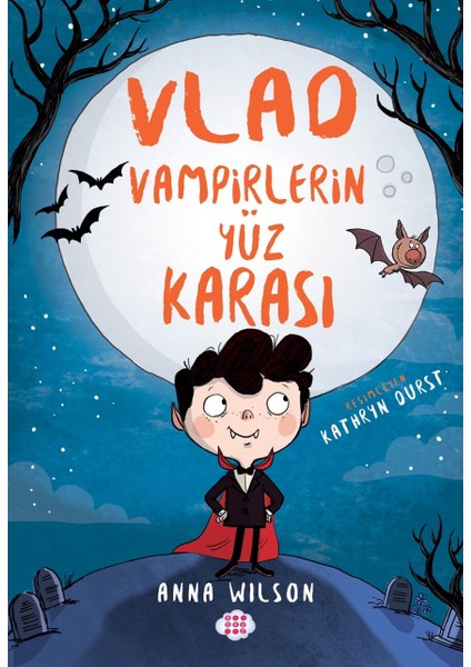 Vlad - Vampirlerin Yüz Karası 1 - Anna Wılson