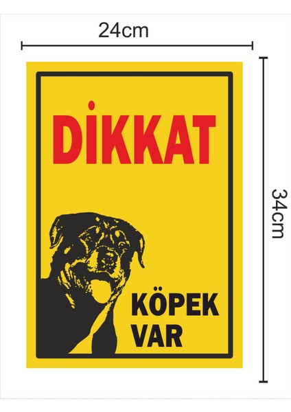 Dikkkat Köpek Var 24 x 34 cm Pvc Tabela Levha