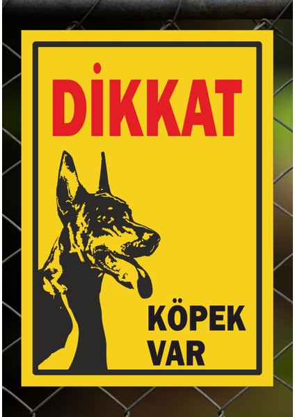 Dikkkat Köpek Var 24 x 34 cm Pvc Tabela Levha