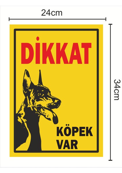 Dikkkat Köpek Var 24 x 34 cm Pvc Tabela Levha fiyatları
