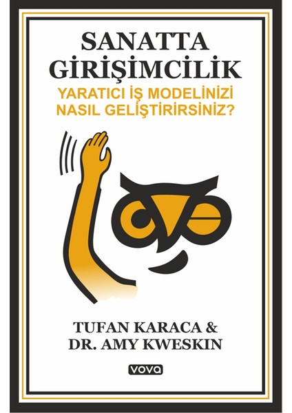 Sanatta Girişimcilik – Yaratıcı Iş Modelinizi Nasıl Geliştirirsiniz ? - Tufan Karaca