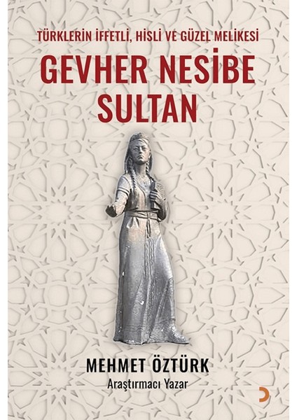 Gevher Nesibe Sultan - Mehmet Öztürk
