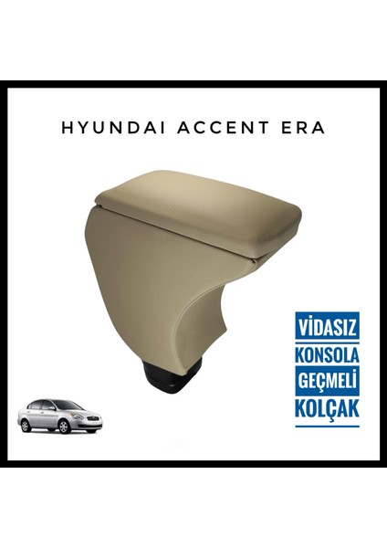 Hyundai Accent Era Vidasız Konsola Geçmeli Kolçak (Bej)