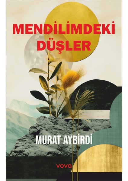 Mendilimdeki Düşler - Murat Aybirdi