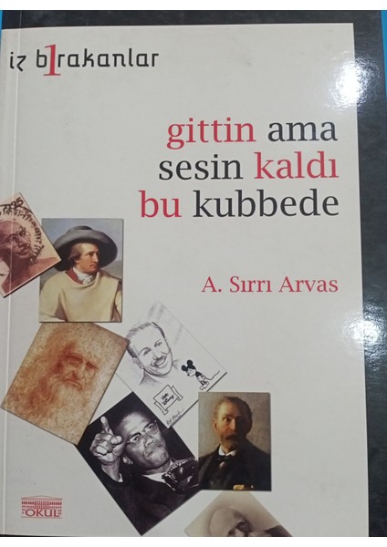 Iz Bırakanlar Gittinamasesinkaldı Bu Kubbede