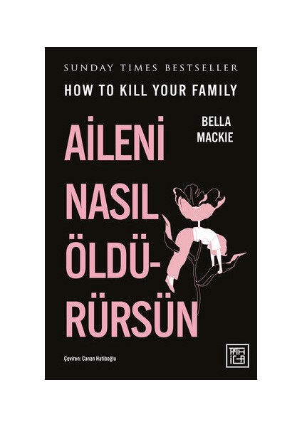 Aileni Nasıl Öldürürsün - Bella Mackie