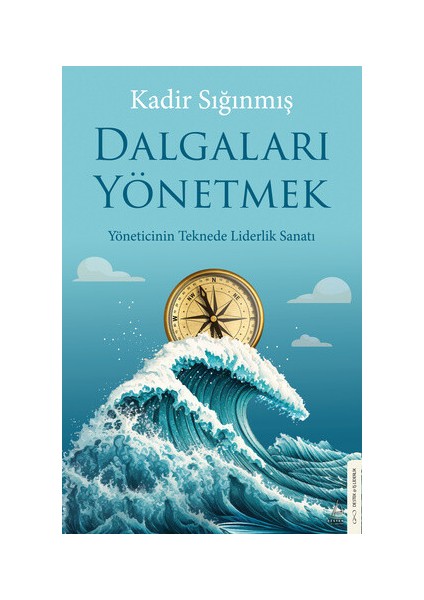 Dalgaları Yönetmek - Kadir Sığınmış