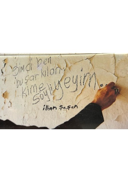 Ilhan Şeşen – Şimdi Ben Bu Şarkıları Kime Söyliyeyim 2003 Baskı (Kaset)
