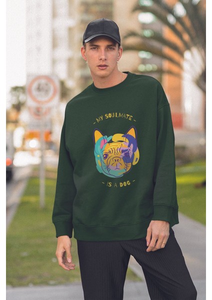 Unisex My Soulmate Is A Dog Baskılı Oversize Sweatshirt 22788 fiyatları