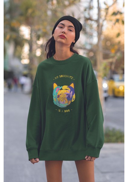Unisex My Soulmate Is A Dog Baskılı Oversize Sweatshirt 22788 modelleri