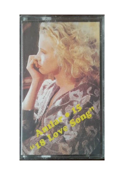 Anılar 15 - 18 Love Song - Açılmamış Ambalajında Kaset