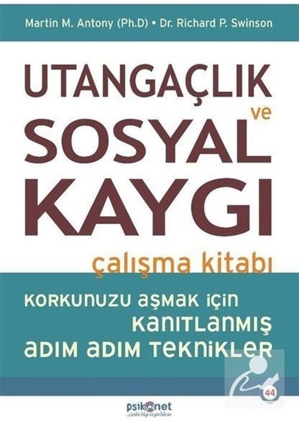 Utangaçlık ve Sosyal Kaygı Çalışma Kitabı - Gençler İçin Kaygı'dan Kurtulma 2 Kitap