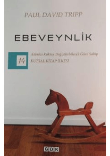 Ebeveynlik - Paul Davıd Trıpp