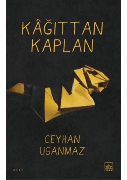 Kâğıttan Kaplan - Ceyhan Usanmaz